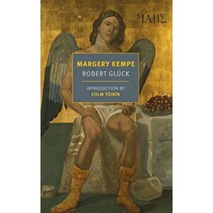 Margery Kempe, Paperback - Robert Gluck imagine