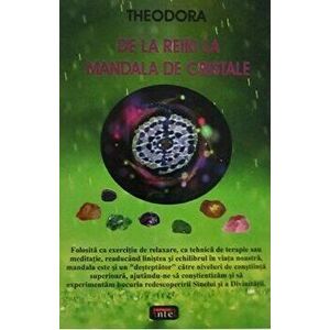 De la Reiki la Mandala de cristale - Theodora imagine