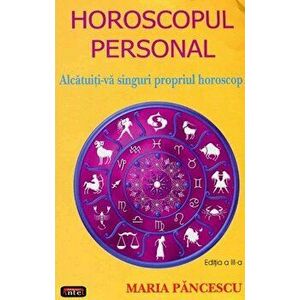 Horoscopul personal - Maria Pancescu imagine