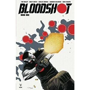 Bloodshot (2019) Book 1, Paperback - Tim Seeley imagine
