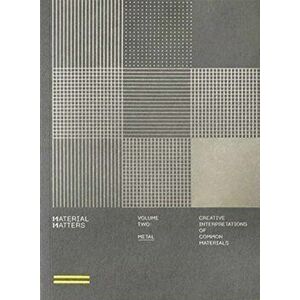 Material Matters: Metal: Creative Interpretations of Common Materials, Paperback - Victionary imagine
