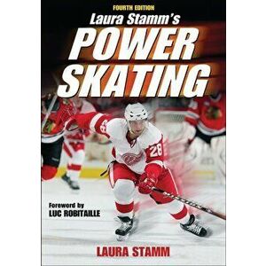 Laura Stamm's Power Skating, Paperback - Laura Stamm imagine