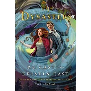 The Dysasters: The Graphic Novel, Paperback - P. C. Cast imagine