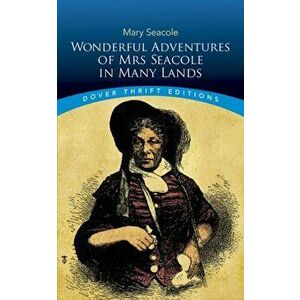 Wonderful Adventures of Mrs Seacole in Many Lands, Paperback - Mary Seacole imagine