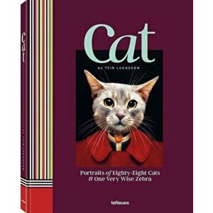 Cat: Portraits of Eighty-Eight Cats & One Very Wise Zebra, Hardcover - Tein Lucasson imagine