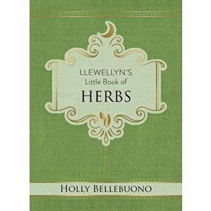 Llewellyn's Little Book of Herbs, Hardcover - Holly Bellebuono imagine