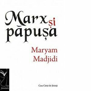 Marx si papusa - Maryam Majdiji imagine