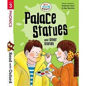 Read with Oxford: Stage 3: Biff, Chip and Kipper: Palace Statues and Other Stories, Paperback - Cynthia Rider imagine