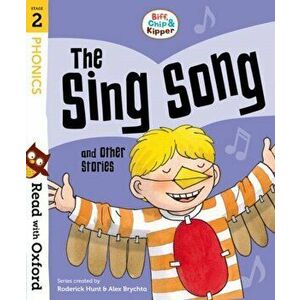 Read with Oxford: Stage 2: Biff, Chip and Kipper: The Sing Song and Other Stories, Paperback - Cynthia Rider imagine