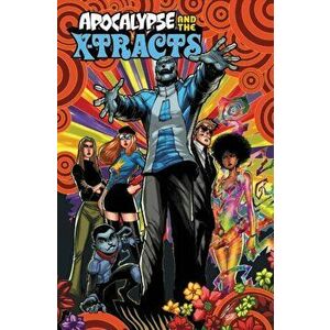 Age of X-Man: Apocalypse & the X-Tracts, Paperback - Tim Seeley imagine
