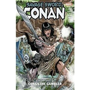 Savage Sword of Conan: Conan the Gambler, Paperback - Meredith Finch imagine