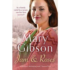 Jam and Roses, Paperback - Mary Gibson imagine