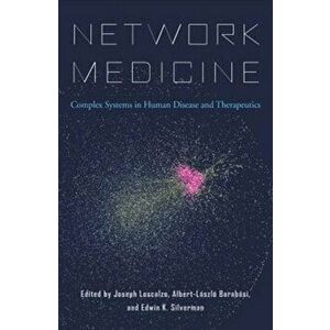 Network Medicine. Complex Systems in Human Disease and Therapeutics, Hardback - *** imagine