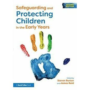 Safeguarding and Protecting Children in the Early Years, Paperback - *** imagine