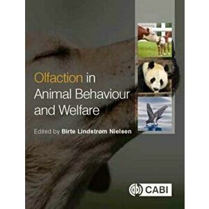 Olfaction in Animal Behaviour and Welfare, Paperback - *** imagine