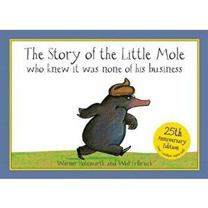 Story of the Little Mole (Plop-up Edition) New Edition - Werner Holzwarth imagine