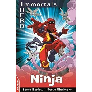 EDGE: I HERO: Immortals: Ninja, Paperback - Steve Skidmore imagine