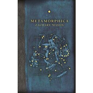 Metamorphica, Hardback - Zachary Mason imagine