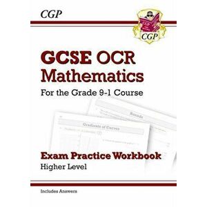 GCSE Maths OCR Exam Practice Workbook: Higher - for the Grade 9-1 Course (includes Answers), Paperback - *** imagine