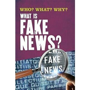 Who? What? Why?: What Is Fake News?, Hardback - Izzi Howell imagine