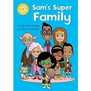 Reading Champion: Sam's Super Family. Independent Reading Yellow, Paperback - Damian Harvey imagine