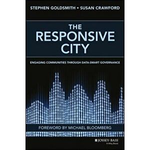 Responsive City. Engaging Communities Through Data-Smart Governance, Hardback - Susan P. Crawford imagine