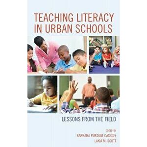 Teaching Literacy in Urban Schools. Lessons from the Field, Hardback - *** imagine