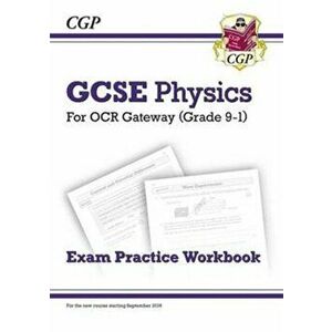 Grade 9-1 GCSE Physics: OCR Gateway Exam Practice Workbook, Paperback - *** imagine