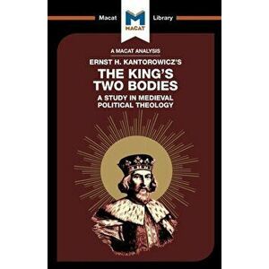 King's Two Bodies. A Study in Medieval Political Theology, Paperback - Simon Thomson imagine