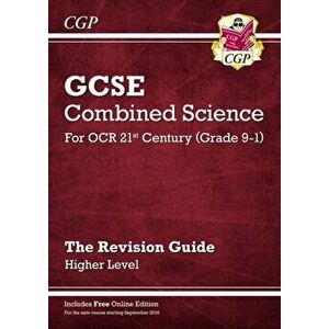 Grade 9-1 GCSE Combined Science: OCR 21st Century Revision Guide with Online Edition - Higher, Paperback - *** imagine