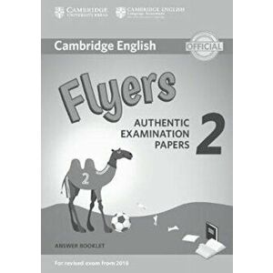 Cambridge English Young Learners 2 for Revised Exam from 2018 Flyers Answer Booklet. Authentic Examination Papers, Paperback - *** imagine