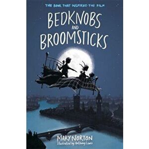 Bedknobs and Broomsticks, Paperback - Mary Norton imagine