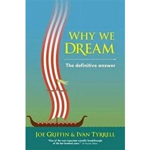 Why we dream. The definitive answer, Paperback - Ivan Tyrrell imagine