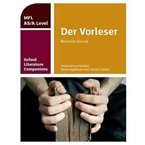 Oxford Literature Companions: Der Vorleser: study guide for AS/A Level German set text, Paperback - Janine Turner imagine