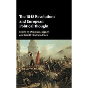 1848 Revolutions and European Political Thought, Hardback - *** imagine