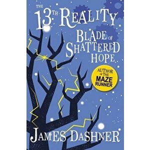Blade of Shattered Hope, Paperback - James Dashner imagine