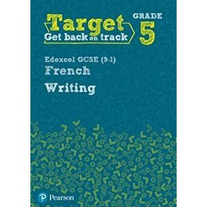 Target Grade 5 Writing Edexcel GCSE (9-1) French Workbook, Paperback - *** imagine