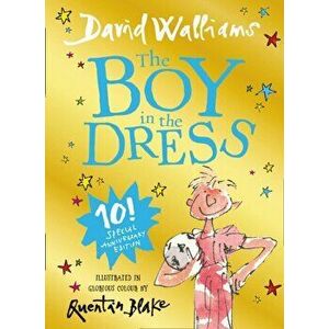 Boy in the Dress. Limited Gift Edition of David Walliams' Bestselling Children's Book, Hardback - David Walliams imagine