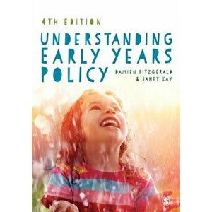 Understanding Early Years Policy, Paperback - Janet Kay imagine