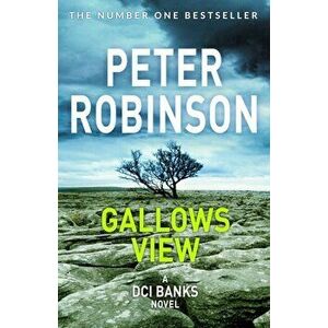 Gallows View, Paperback - Peter Robinson imagine