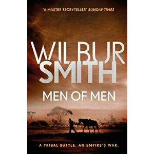Men of Men. The Ballantyne Series 2, Paperback - Wilbur Smith imagine