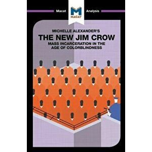 New Jim Crow. Mass Incarceration in the Age of Colorblindness, Paperback - Ryan Moore imagine
