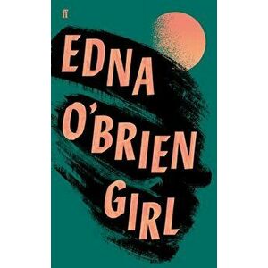 Girl, Hardback - Edna O'Brien imagine
