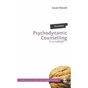 Psychodynamic Counselling in a Nutshell, Paperback - Susan Howard imagine