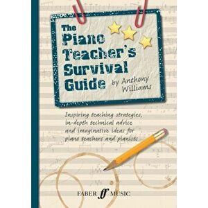 Piano Teacher's Survival Guide, Paperback - Anthony Williams imagine