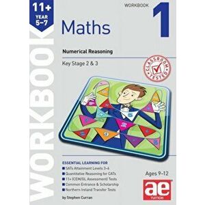 11+ Maths Year 5-7 Workbook 1. Numerical Reasoning, Paperback - Stephen C. Curran imagine