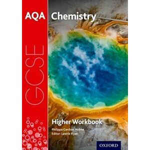 AQA GCSE Chemistry Workbook: Higher, Paperback - Philippa Gardom-Hulme imagine