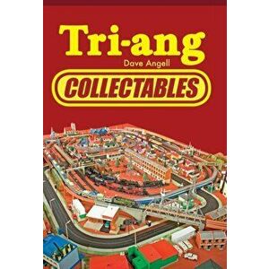 Tri-ang Collectables, Paperback - Dave Angell imagine