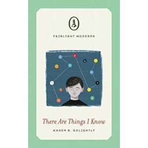 There Are Things I Know, Paperback - Karen B. Golightly imagine
