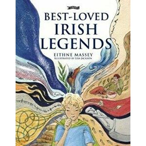 Best-Loved Irish Legends, Paperback - Eithne Massey imagine